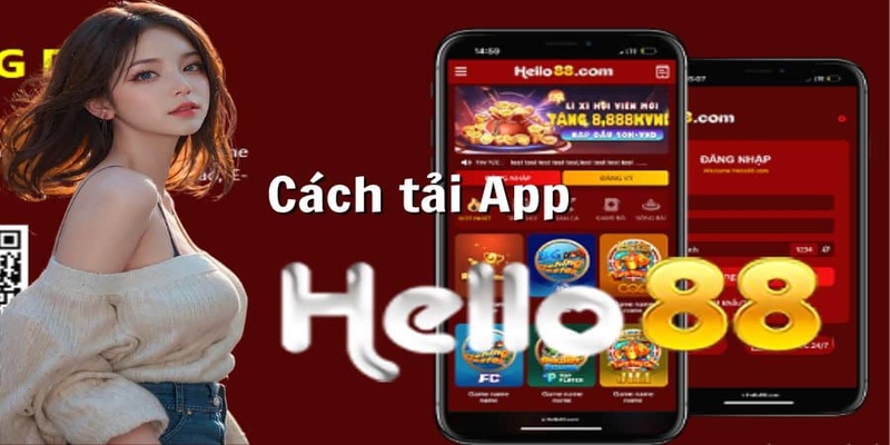 Tải app ở Hello88 là thao tác vô cùng dễ dàng